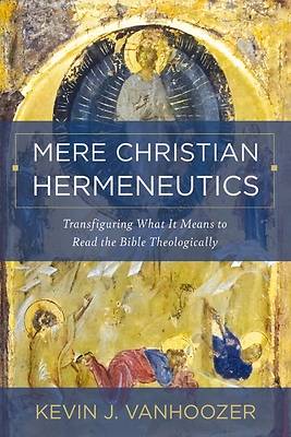 Picture of Mere Christian Hermeneutics