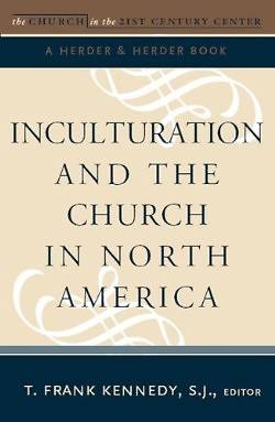 Picture of Inculturation and the Church in North America