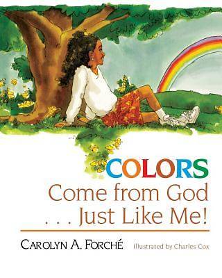 Picture of Colors Come from God . . . Just Like Me!