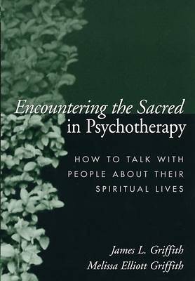 Picture of Encountering the Sacred in Psychotherapy