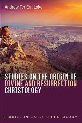 Picture of Studies on the Origin of Divine and Resurrection Christology