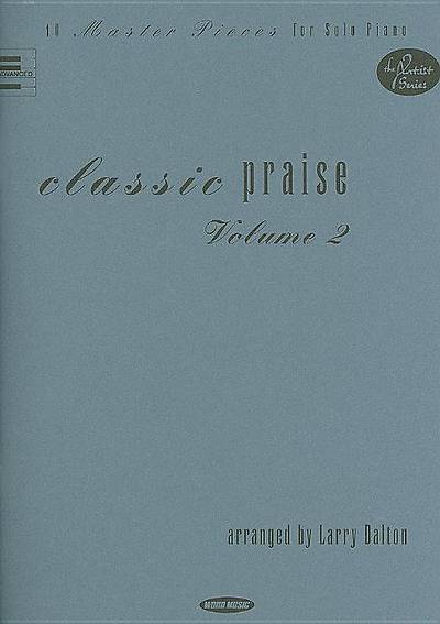 Picture of Classic Praise, Volume 2; 10 Master Pieces for Solo Piano