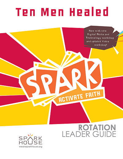 Picture of Spark Rotation  Ten Men Healed  Leader Guide