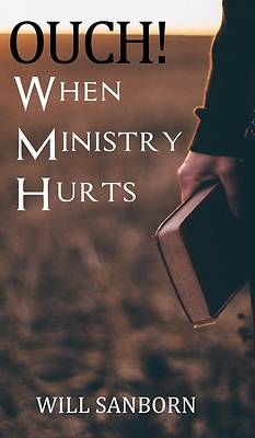 Picture of OUCH! When Ministry Hurts