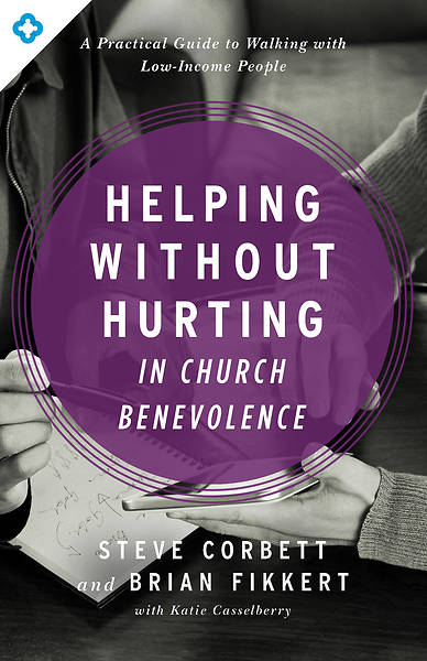 Picture of Helping Without Hurting in Church Benevolence