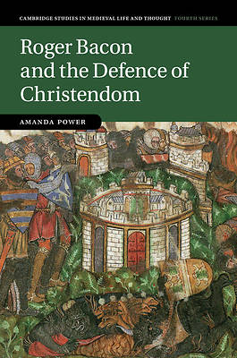 Picture of Roger Bacon and the Defence of Christendom