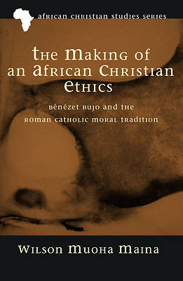 Picture of The Making of an African Christian Ethics