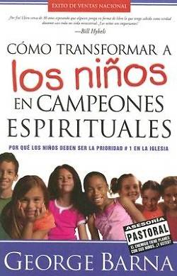 Picture of Como Transformar A los Ninos en Campeones Espirituales