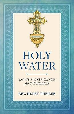 Picture of Holy Water and Its Significance for Catholics