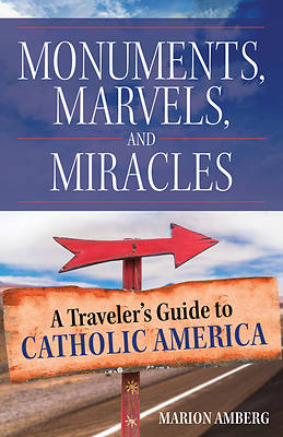 Picture of Monuments, Marvels, and Miracles