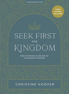 Picture of Seek First the Kingdom - Bible Study Book with Video Access