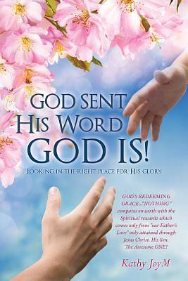 Picture of God Sent His Word God Is!