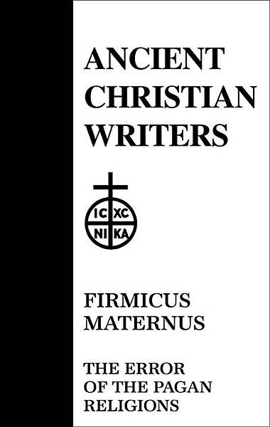 Picture of Firmicus Maternus, the Error of the Pagan Religions