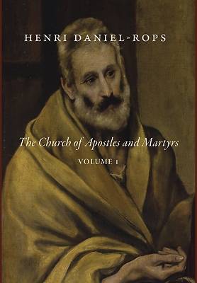 Picture of The Church of Apostles and Martyrs, Volume 1