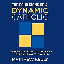 Picture of The Four Signs of a Dynamic Catholic