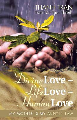 Picture of Divine Love - Life Love - Human Love