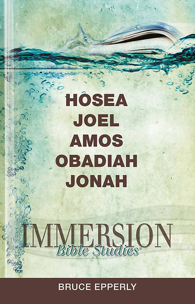 Picture of Immersion Bible Studies: Hosea, Joel, Amos, Obadiah, Jonah