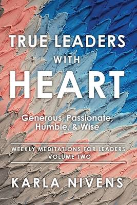 True Leaders with Heart