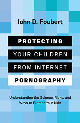 Picture of Protecting Your Children from Internet Pornography