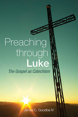 Picture of Preaching Through Luke