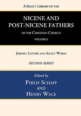 Picture of A Select Library of the Nicene and Post-Nicene Fathers of the Christian Church, Second Series, Volume 6