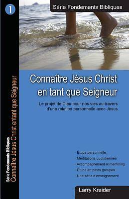 Picture of Connaitre Jesus Christ En Tant Que Seigneur