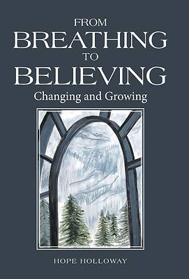 Picture of From Breathing to Believing