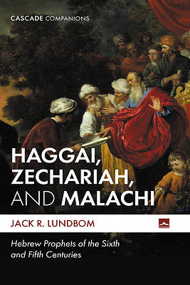 Haggai, Zechariah, and Malachi