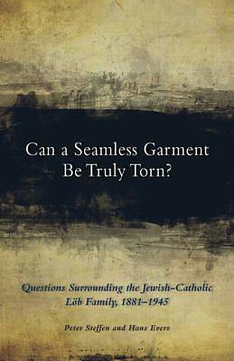 Picture of Can a Seamless Garment Be Truly Torn? [ePub Ebook]