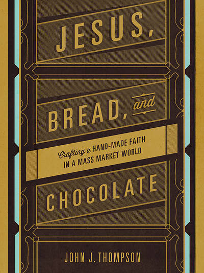 Picture of Jesus, Bread, and Chocolate