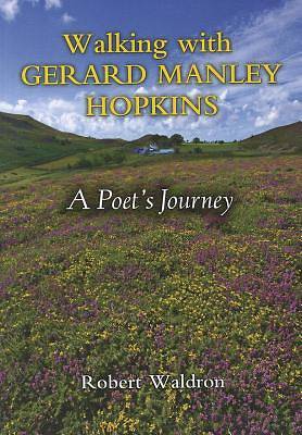 Picture of Walking with Gerard Manley Hopkins