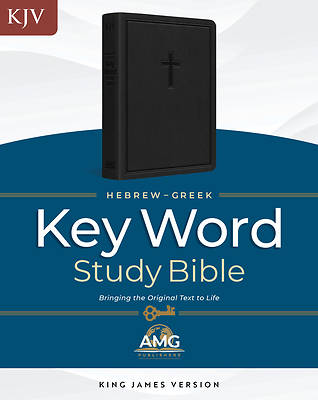 The Hebrew-Greek Key Word Study Bible