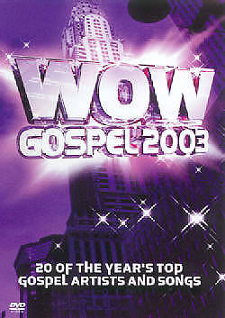 Picture of Wow Gospel 2003; 30 of the Year's Top Gospel Artists and Songs