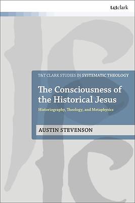 Picture of The Consciousness of the Historical Jesus