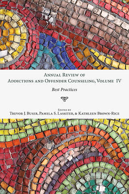 Picture of Annual Review of Addictions and Offender Counseling, Volume IV