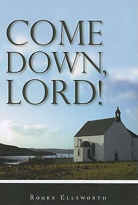 Picture of Come Down, Lord!