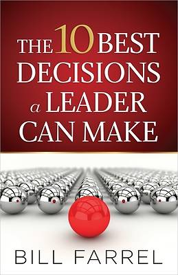 Picture of The 10 Best Decisions a Leader Can Make