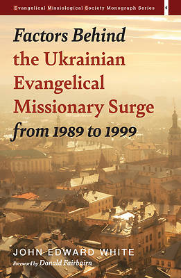 Picture of Factors Behind the Ukrainian Evangelical Missionary Surge from 1989 to 1999