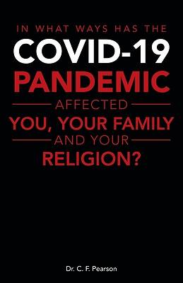 Picture of In What Ways Has the Covid-19 Pandemic Affected You, Your Family and Your Religion?