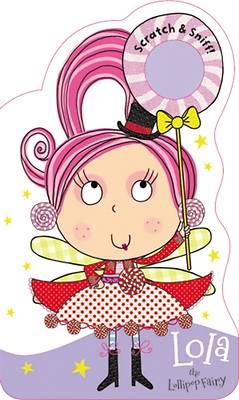 Picture of Fairies Scratch and Sniff Lola the Lollipop Fairy