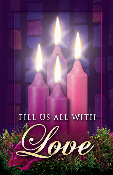 Picture of Fill Us All With Love Advent Week 4 Bulletin (Pkg of 100)