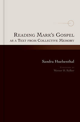 Picture of Reading Mark's Gospel as a Text from Collective Memory