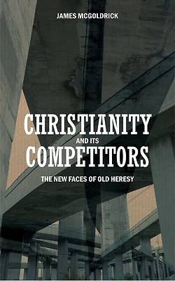 Picture of Christianity and Its Competitors