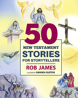 Picture of Fifty New Testament Stories for Storytellers
