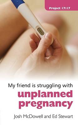 Picture of My Friend Is Struggling with Unplanned Pregnancy