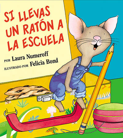 Picture of Si Llevas Un Raton a la Escuela