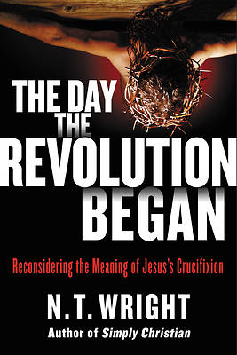 Picture of The Day the Revolution Began - eBook [ePub]