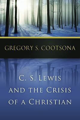 Picture of C. S. Lewis and the Crisis of a Christian