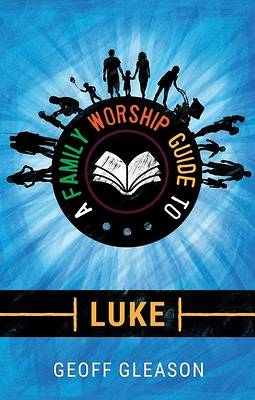 Picture of A Family Worship Guide to Luke