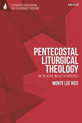 Picture of Pentecostal Liturgical Theology